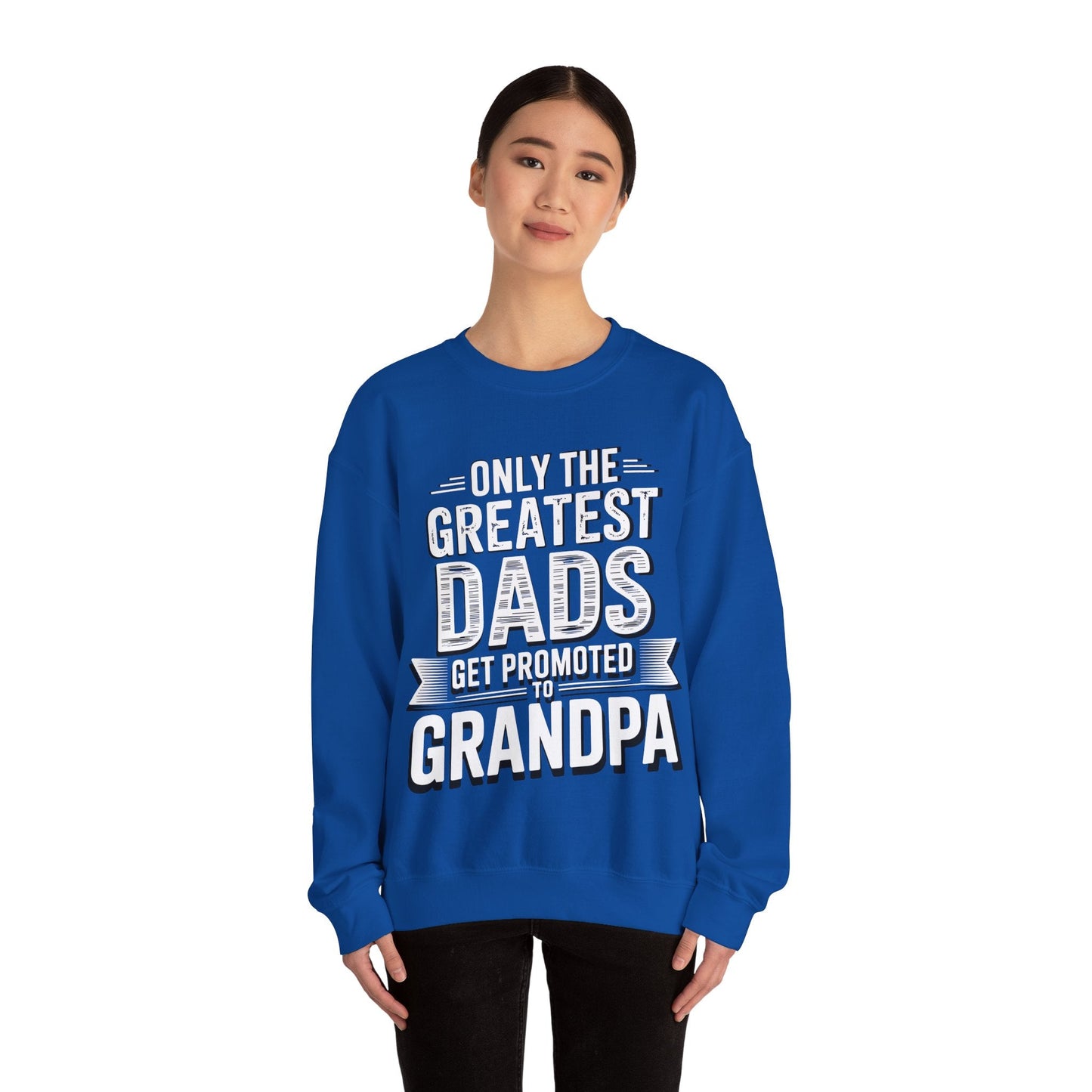 Only The Greatest Dads Get Promoted To Grandpa Shirt Men Sweatshirt