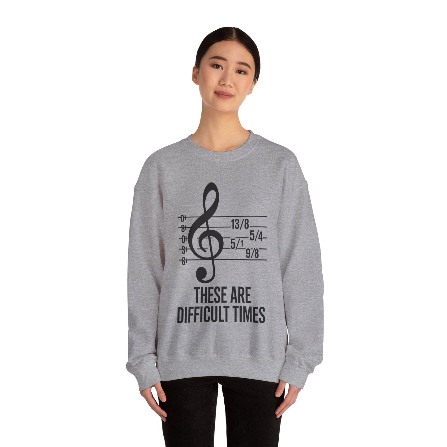 These Are Difficult Times Musician Sweatshirt