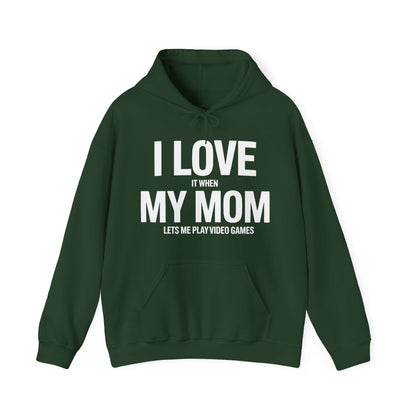 Funny I love my mom sarcastic video games gift Hoodie