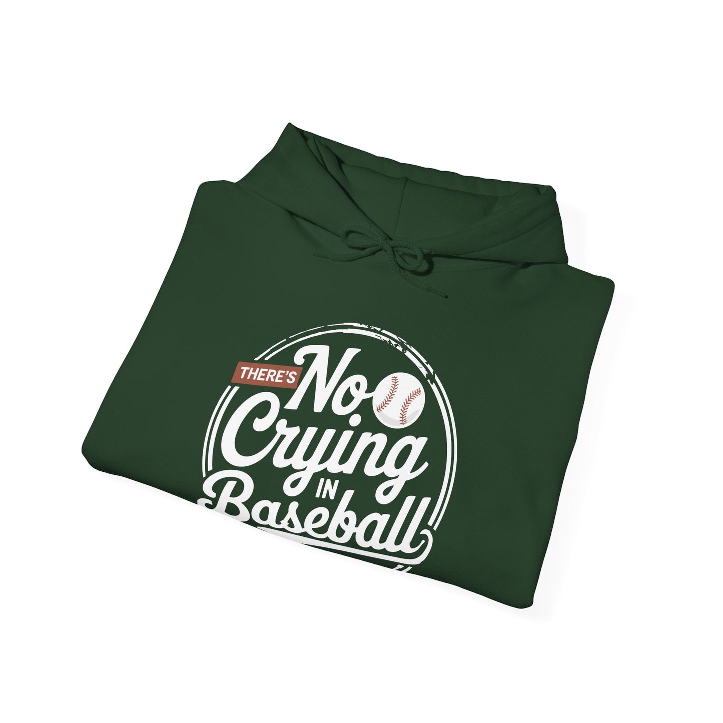 There Is No Crying In Baseball Funny Game Day Baseball Hoodie