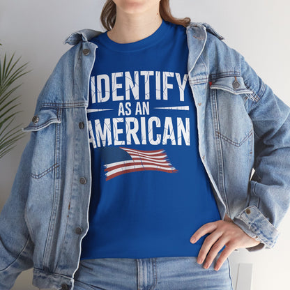 I Identify as an American No Identity Politics USA T-Shirt