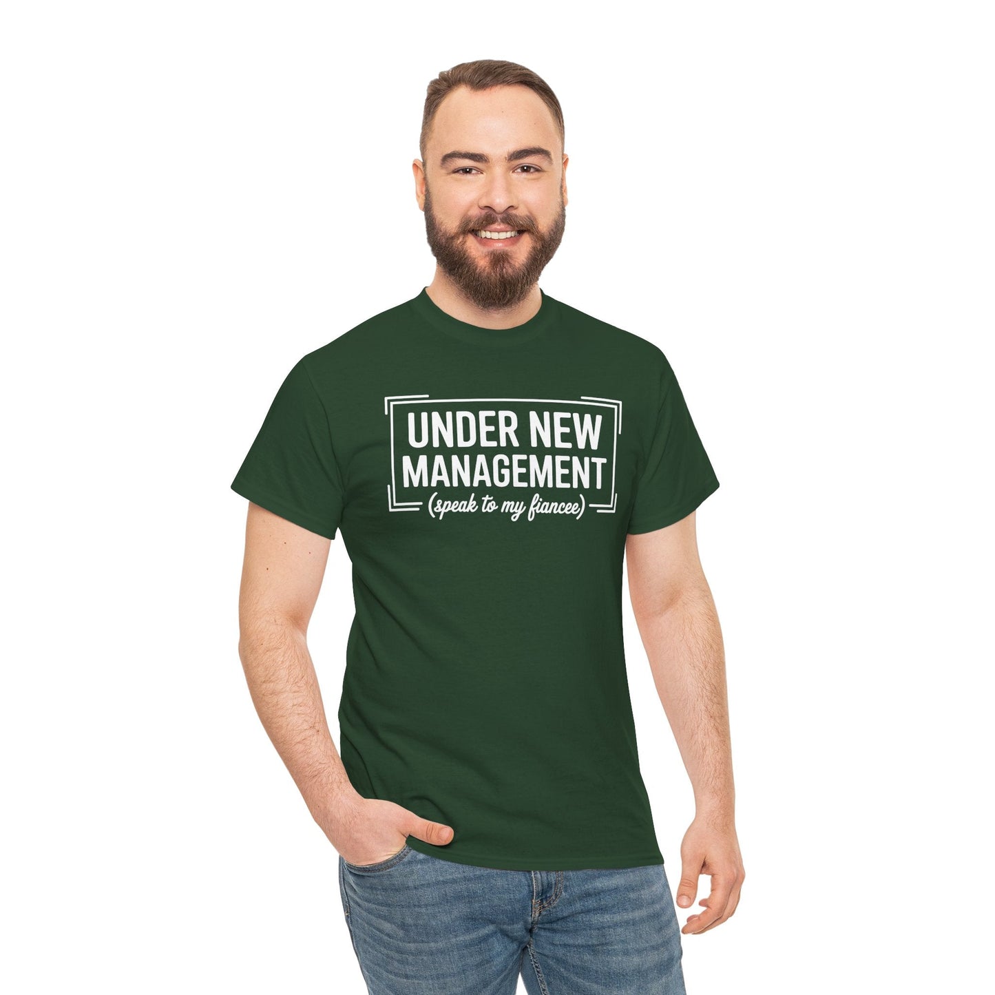 Under New Management Speak To My Fiancee New Husband Engaged T-Shirt