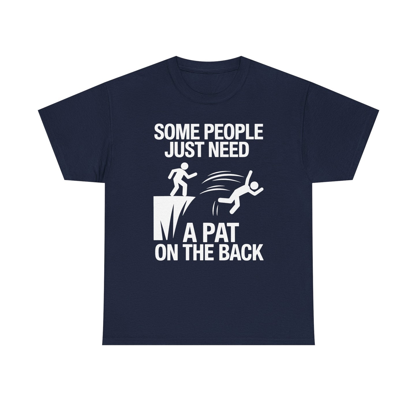 Funny Pat On The Back Adult Sarcastic Design T-Shirt