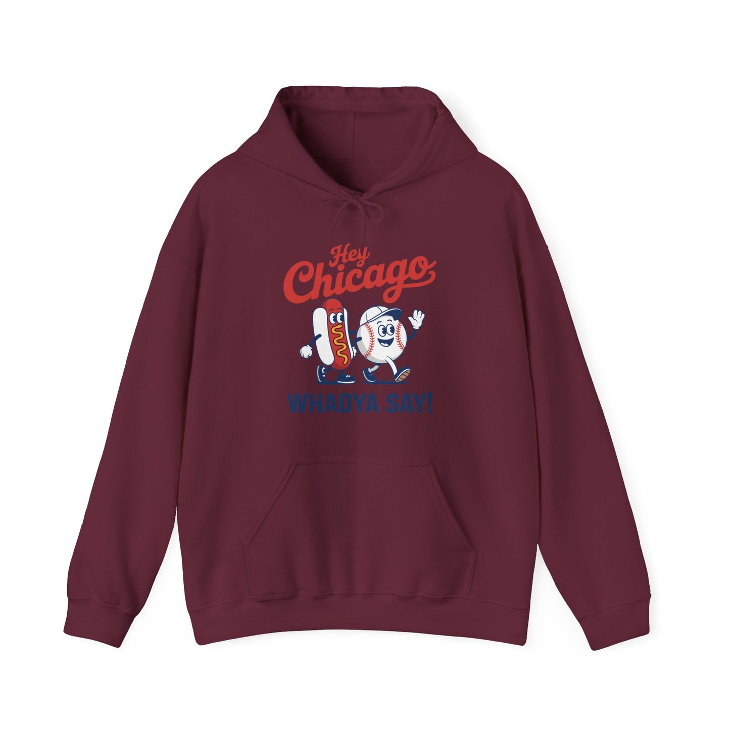 Hey Chicago Whadya Say Baseball and Hot Dog 4th of July Men Women Hoodie