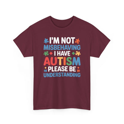 Autism Awareness I'm Not Misbehaving I Have Autism T-Shirt