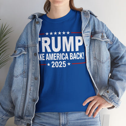 Donald Trump 2025 Take America Back Election T-Shirt