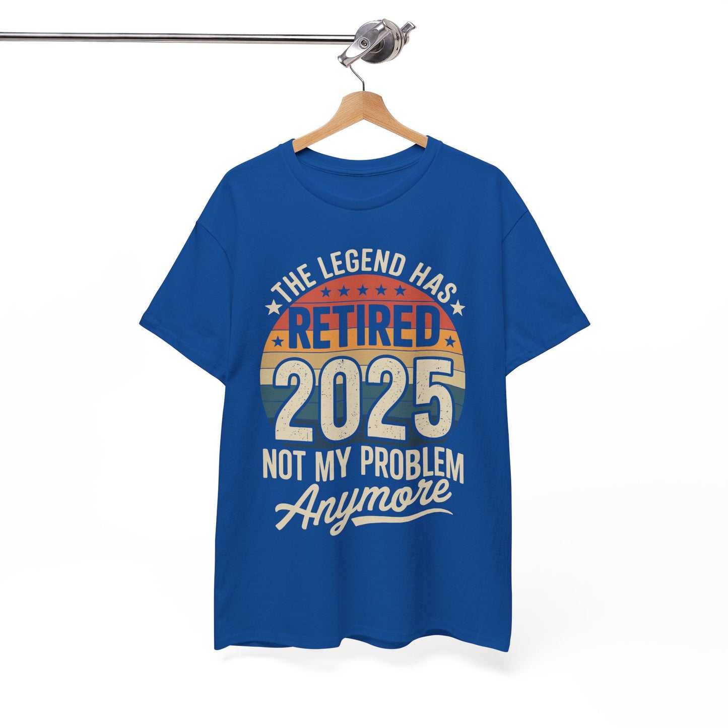 Retired 2025 Not My Problem Anymore T-Shirt