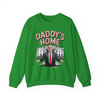 Trump Daddys Home White House 2025 Sweatshirt