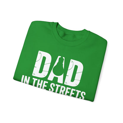 Dad In The Streets Daddy In The Sheets Shirt Men Fathers Day Sweatshirt