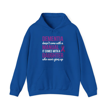 Dementia Doesn't Come With a Manual It Comes With a Daughter Hoodie