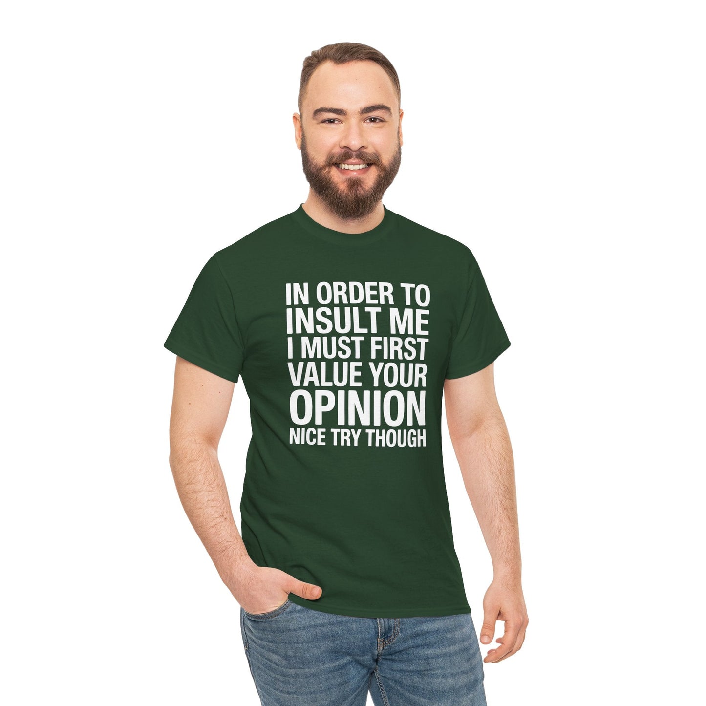 Funny In Order To Insult Me Joke Sarcastic T-Shirt