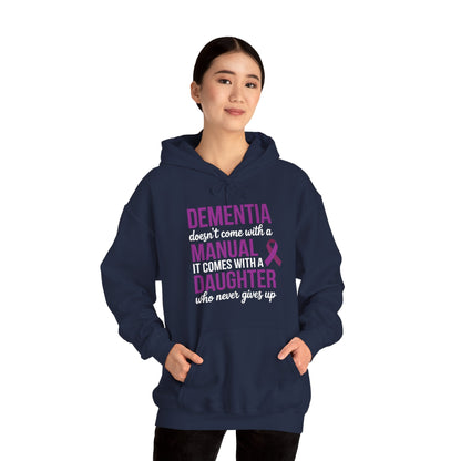 Dementia Doesn't Come With a Manual It Comes With a Daughter Hoodie