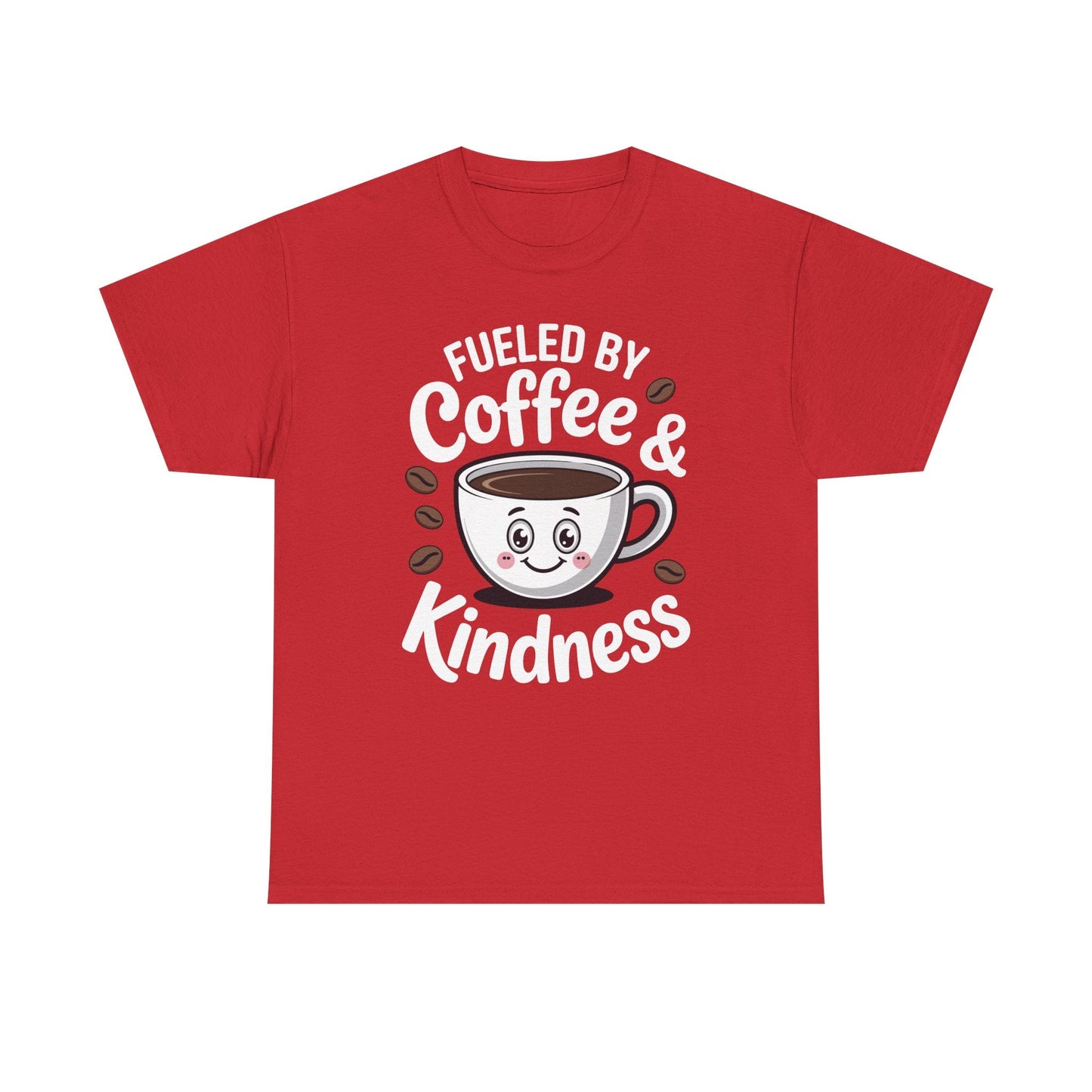 Funny Coffee Lover Fueled by Coffee And Kindness T-Shirt