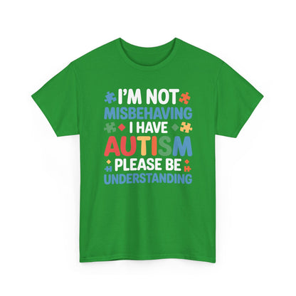 Autism Awareness I'm Not Misbehaving I Have Autism T-Shirt