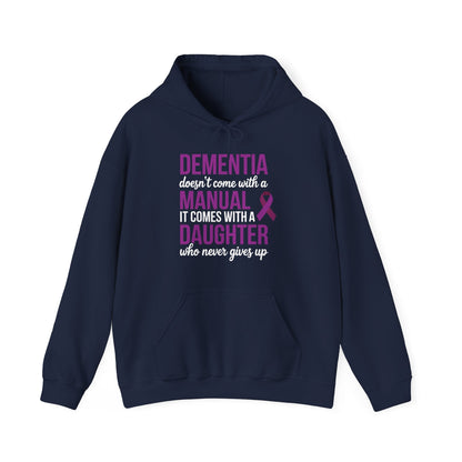 Dementia Doesn't Come With a Manual It Comes With a Daughter Hoodie