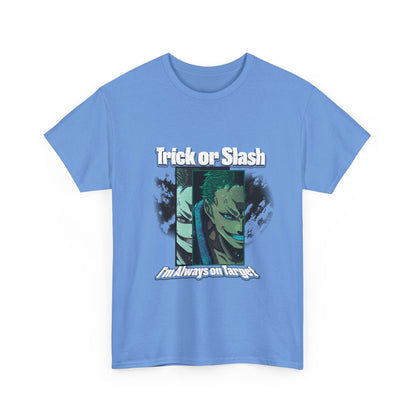 Trick Or Slash I am Always On Target T-Shirt For Men Women