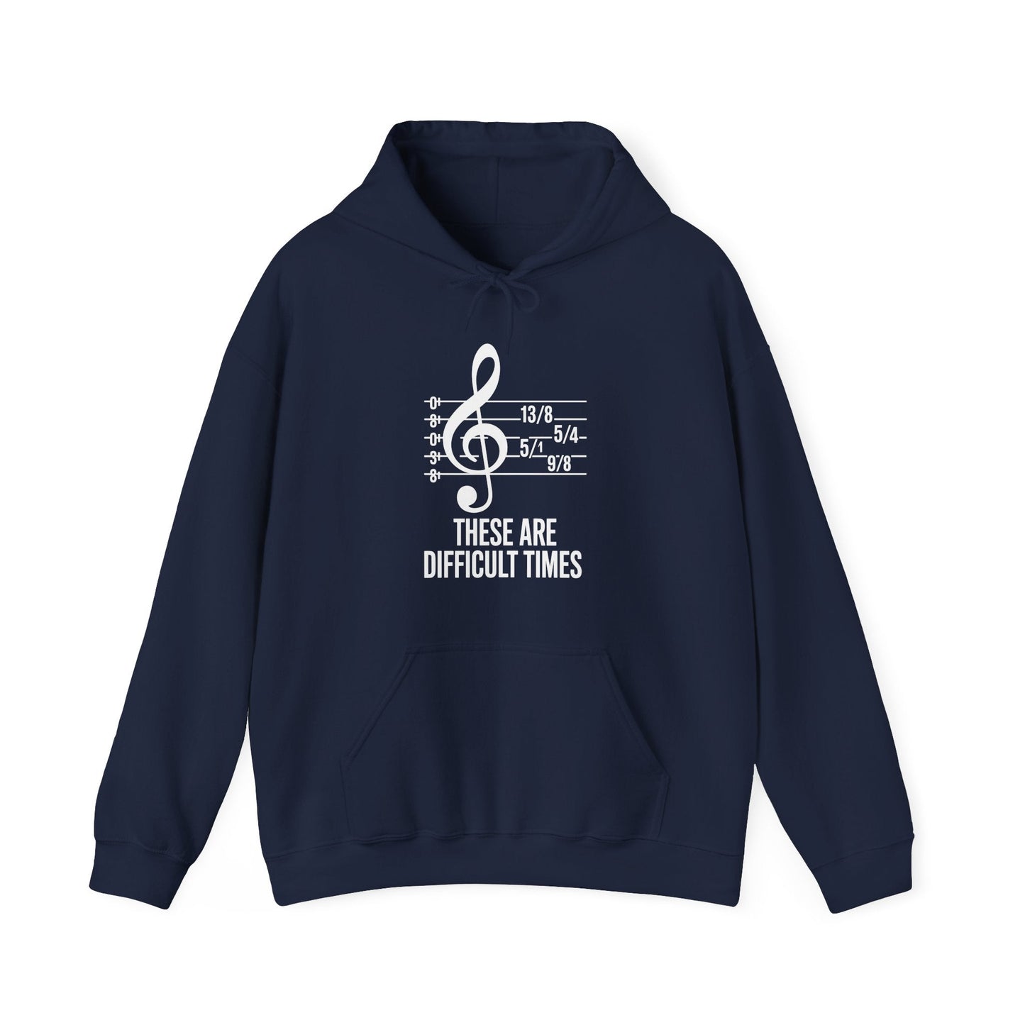 These Are Difficult Times Musician Hoodie