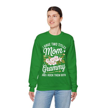 I Have Two Titles Mom And Grammy Mothers Day Gifts Sweatshirt
