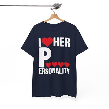 Funny Valentine's Day Couple Matching I Love Her Personality T-Shirt