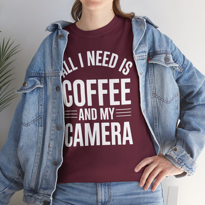 All I Need Is Coffee And My Camera Photography Gift T-Shirt