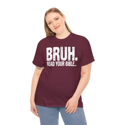 Funny Meme Bruh Read Your Bible Christian Religious Faith T-Shirt