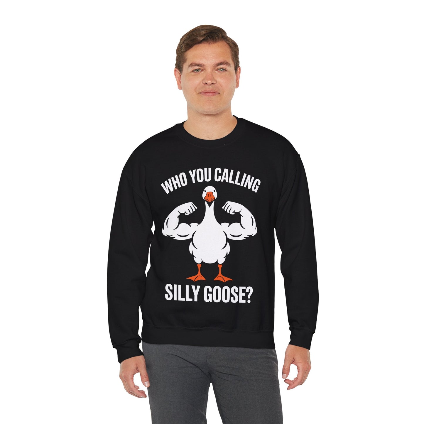 Who You Calling Silly Goose Funny Gym Meme Sweatshirt