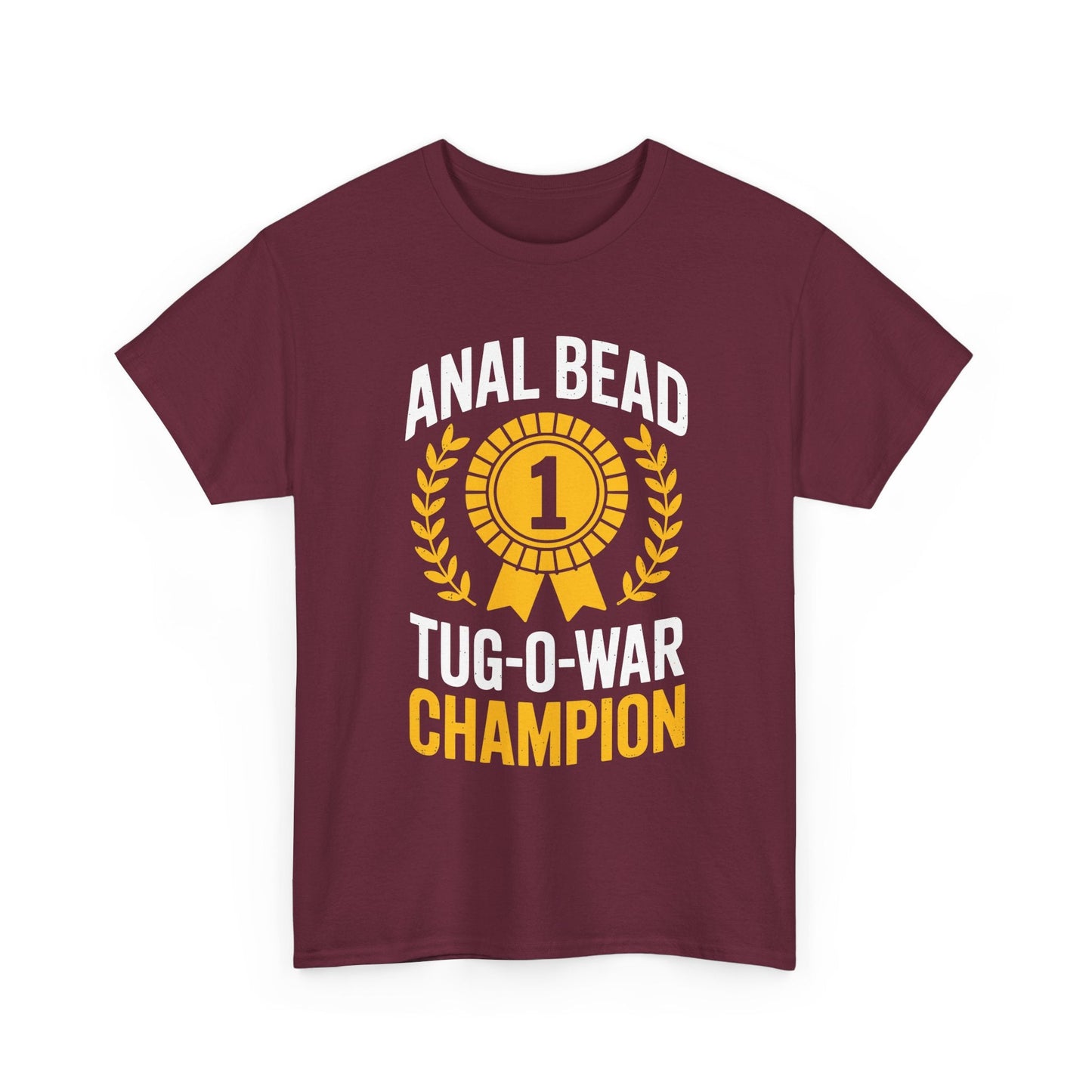 Funny Saying Bead Tug O War Champion Adult Humor T-Shirt for Men & Women