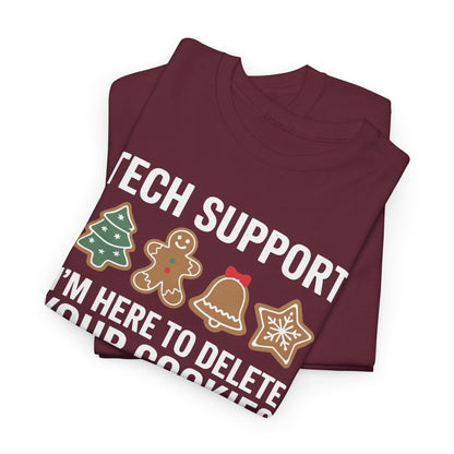 Christmas Tech Support Here To Delete Cookies Xmas Men Women T-Shirt