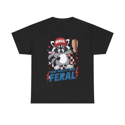 Red White And Feral Raccoon 4th of July Saying Meme T-Shirt