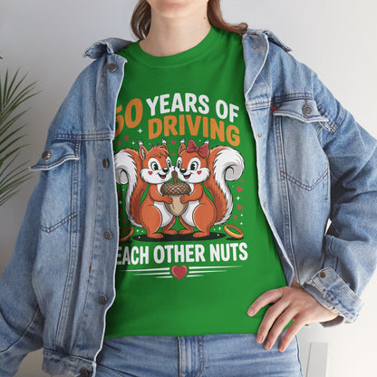 50th Wedding Anniversary 50 Years Of Driving Each Other Nuts T-Shirt