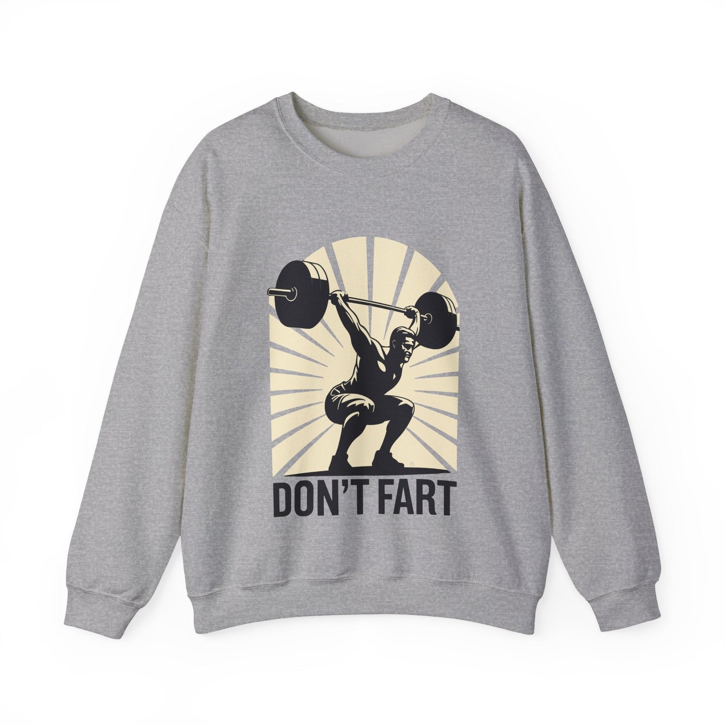 Don't Fart Fitness Gym Workout Weights Squat Humor Sweatshirt