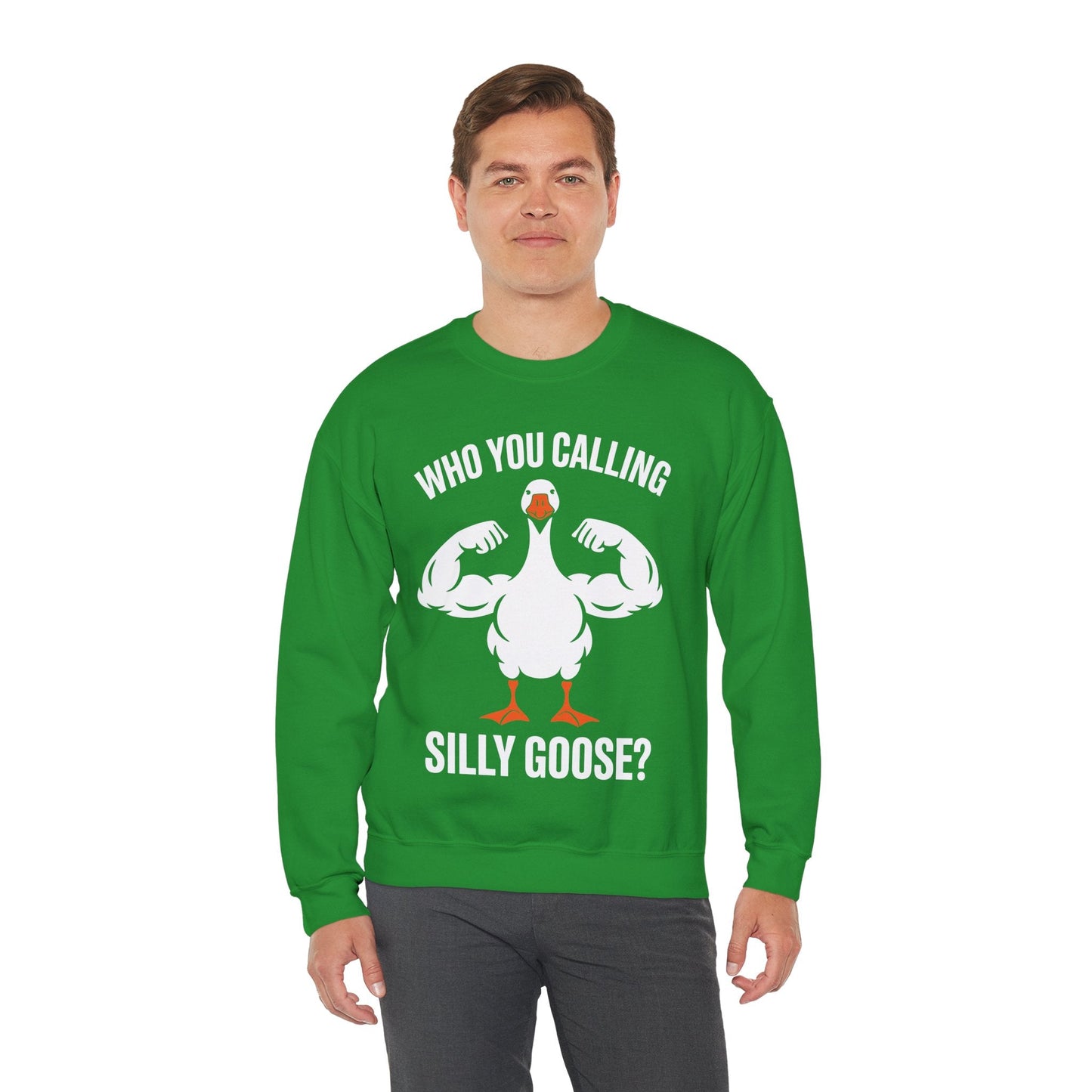 Who You Calling Silly Goose Funny Gym Meme Sweatshirt