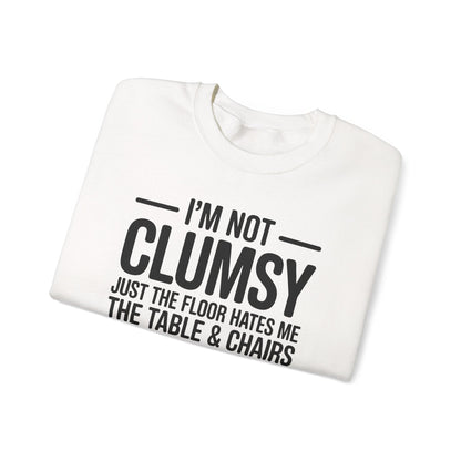 Funny I'm Not Clumsy Quote Sarcastic Sweatshirt