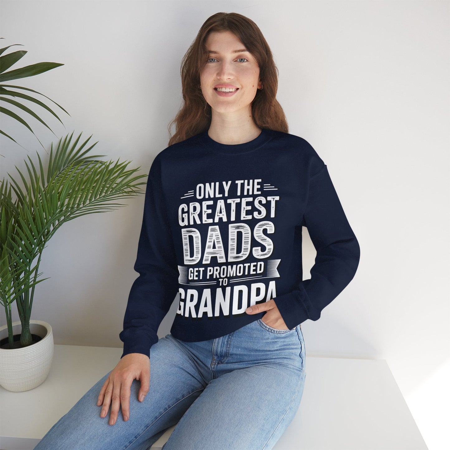 Only The Greatest Dads Get Promoted To Grandpa Shirt Men Sweatshirt