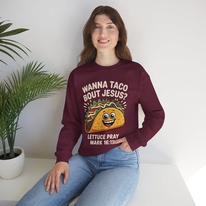 Wanna Taco Bout Jesus Cinco de Mayo Christian Sweatshirt Men Women