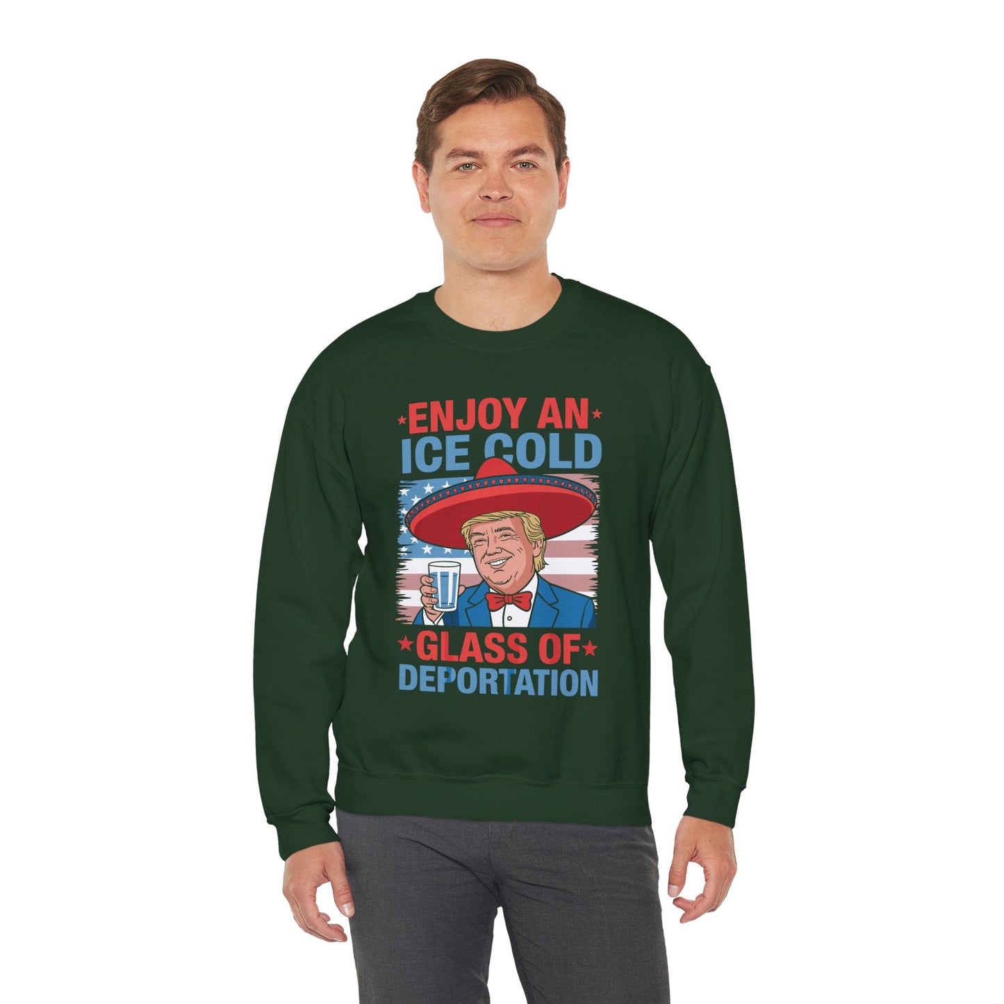 Funny Trump 4th of July Ice Cold Glass Of Deportation Sweatshirt