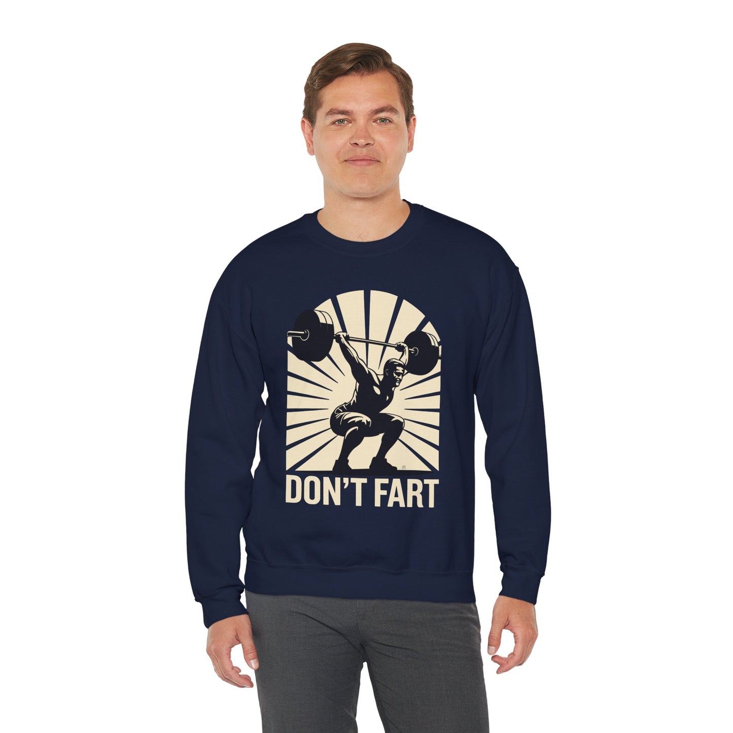 Don't Fart Fitness Gym Workout Weights Squat Humor Sweatshirt