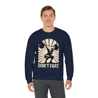 Don't Fart Fitness Gym Workout Weights Squat Humor Sweatshirt