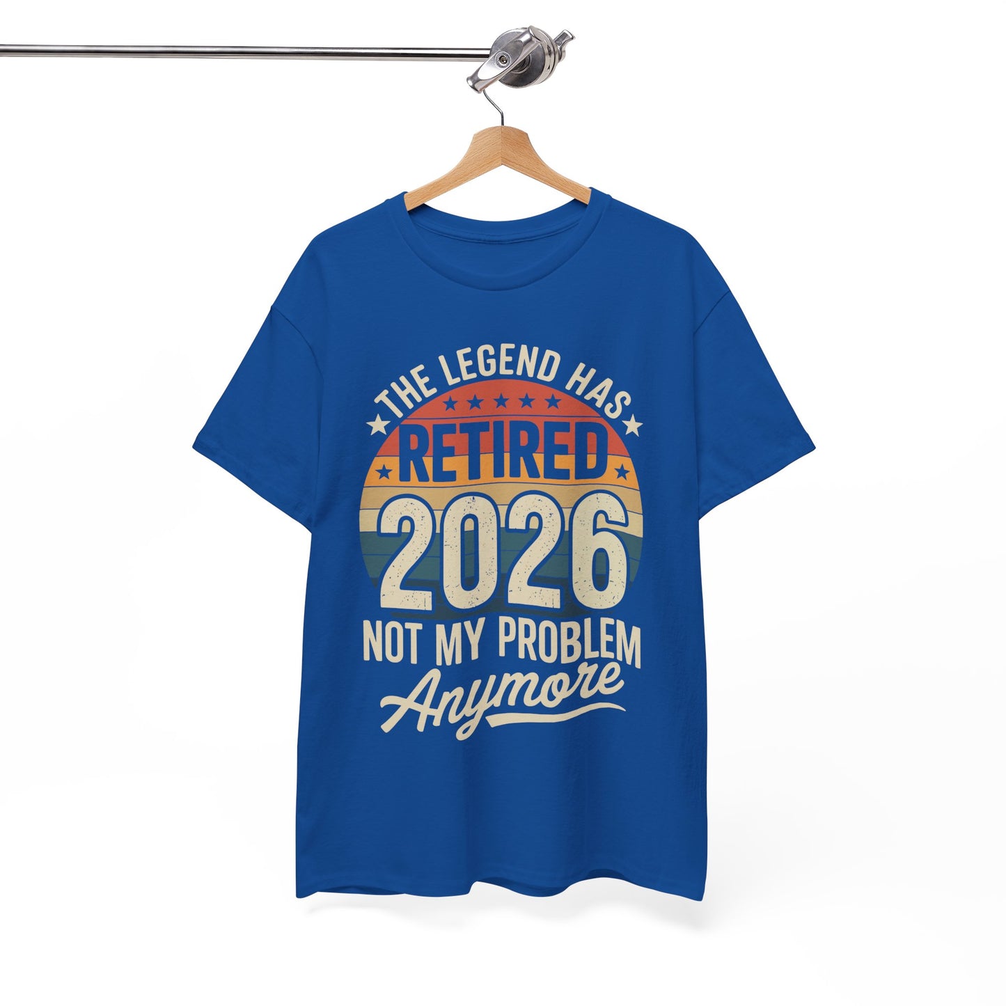 Retired 2026 Not My Problem Anymore T-Shirt