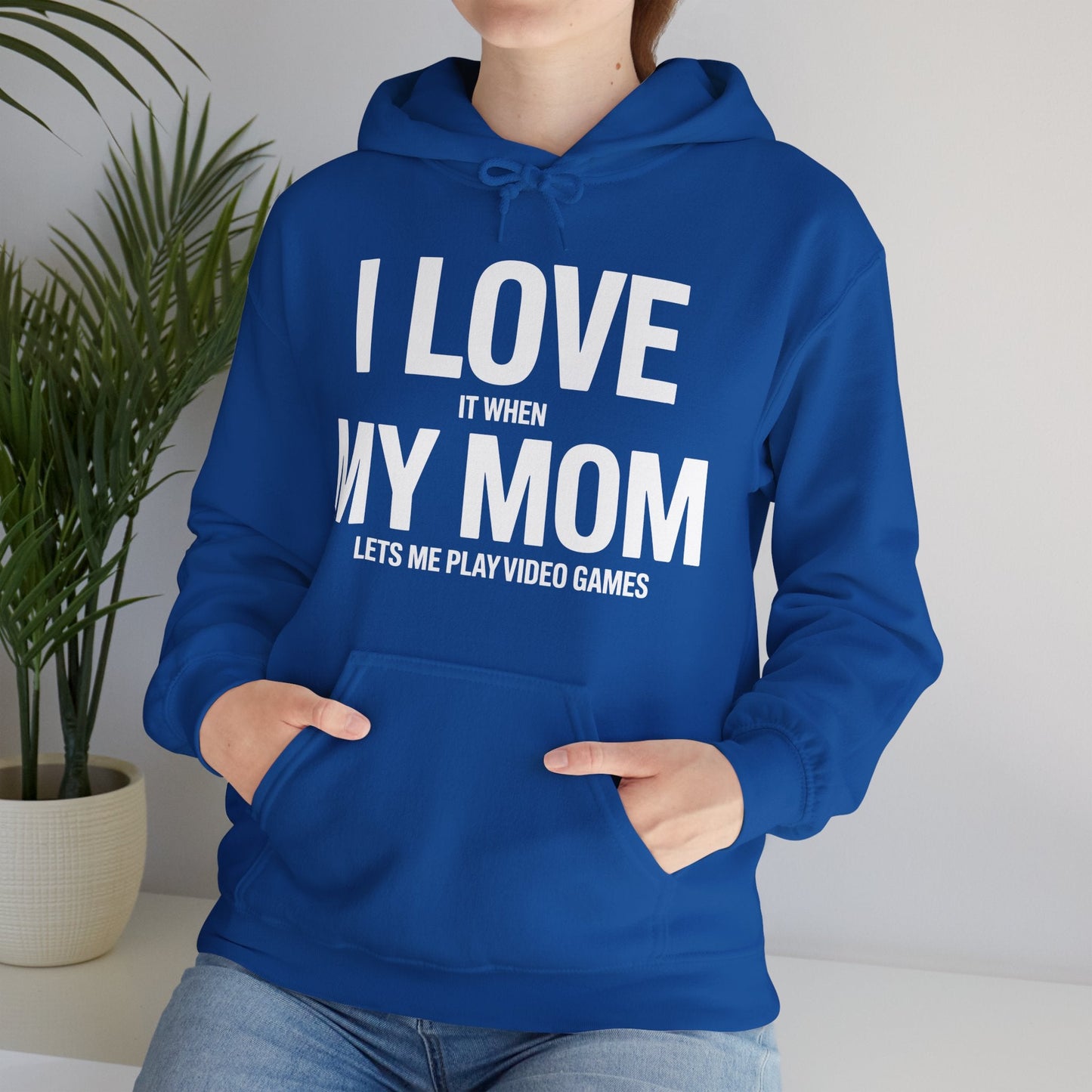 Funny I love my mom sarcastic video games gift Hoodie