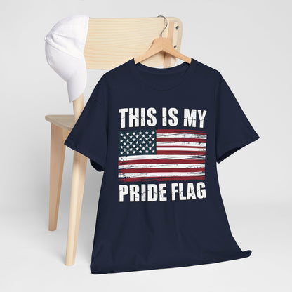 This Is My Pride Flag USA American 4th of July Patriotic T-Shirt