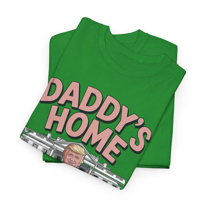 Trump Daddys Home White House 2025 T-Shirt