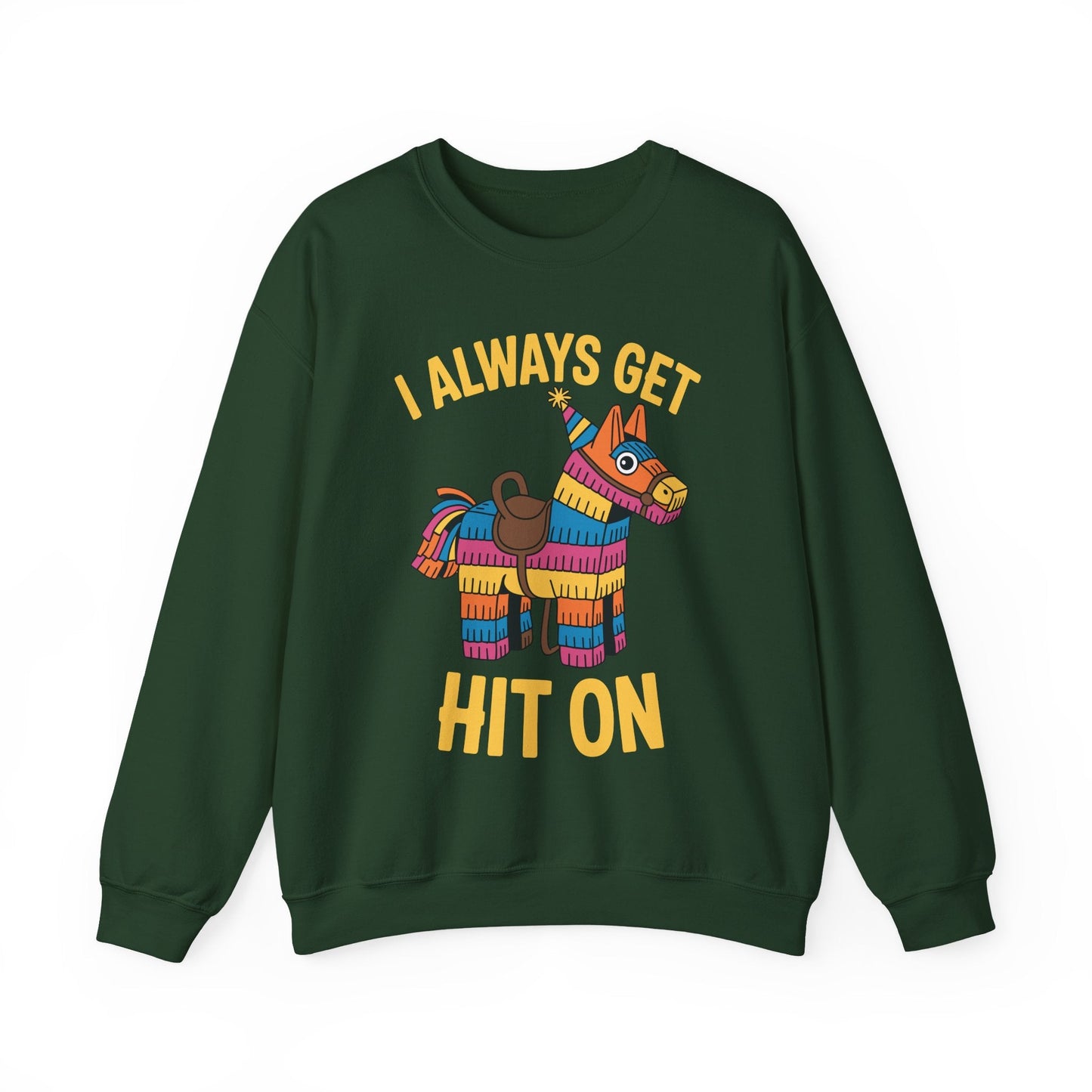 Mexican Pinata I Always Get Hit On Cinco De Mayo Sweatshirt Men Women