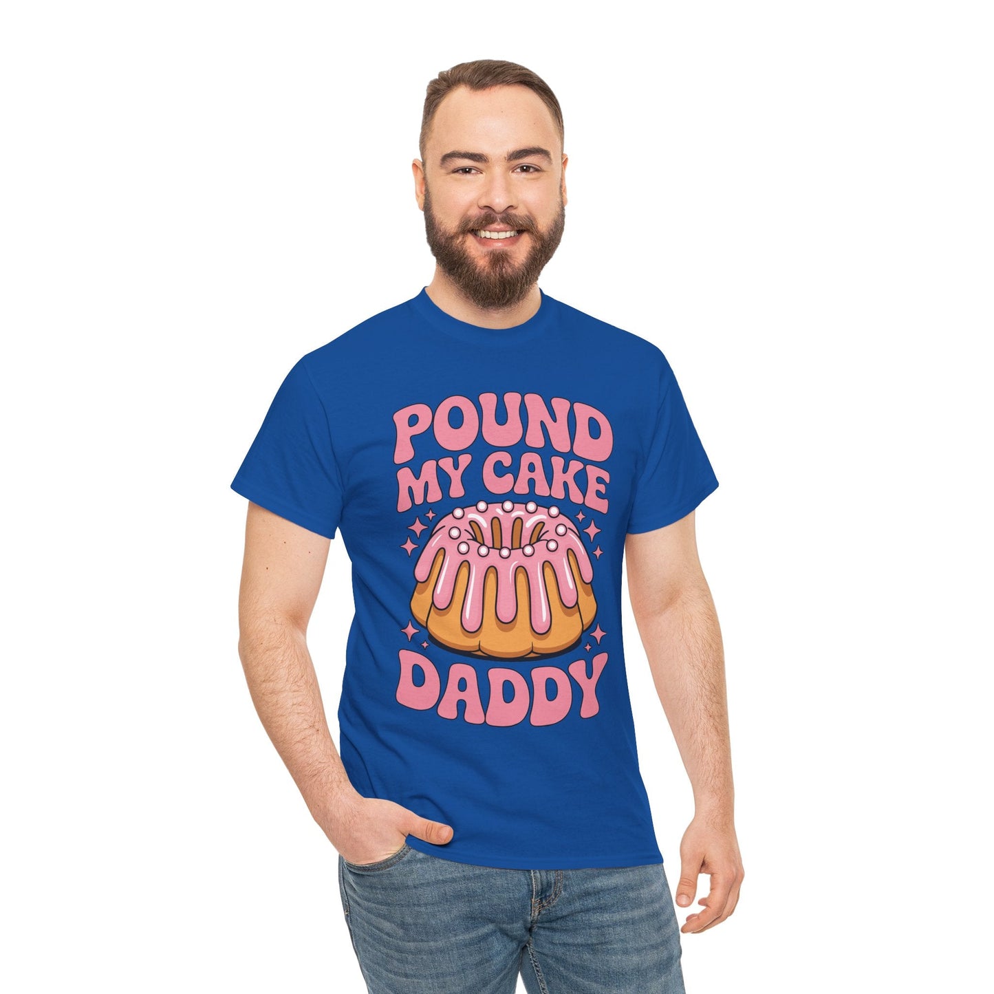 Inappropriate Pound My Cake Daddy Embarrassing Adult Humor T-Shirt