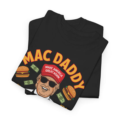 Mac Daddy Make America Great Again T-shirt