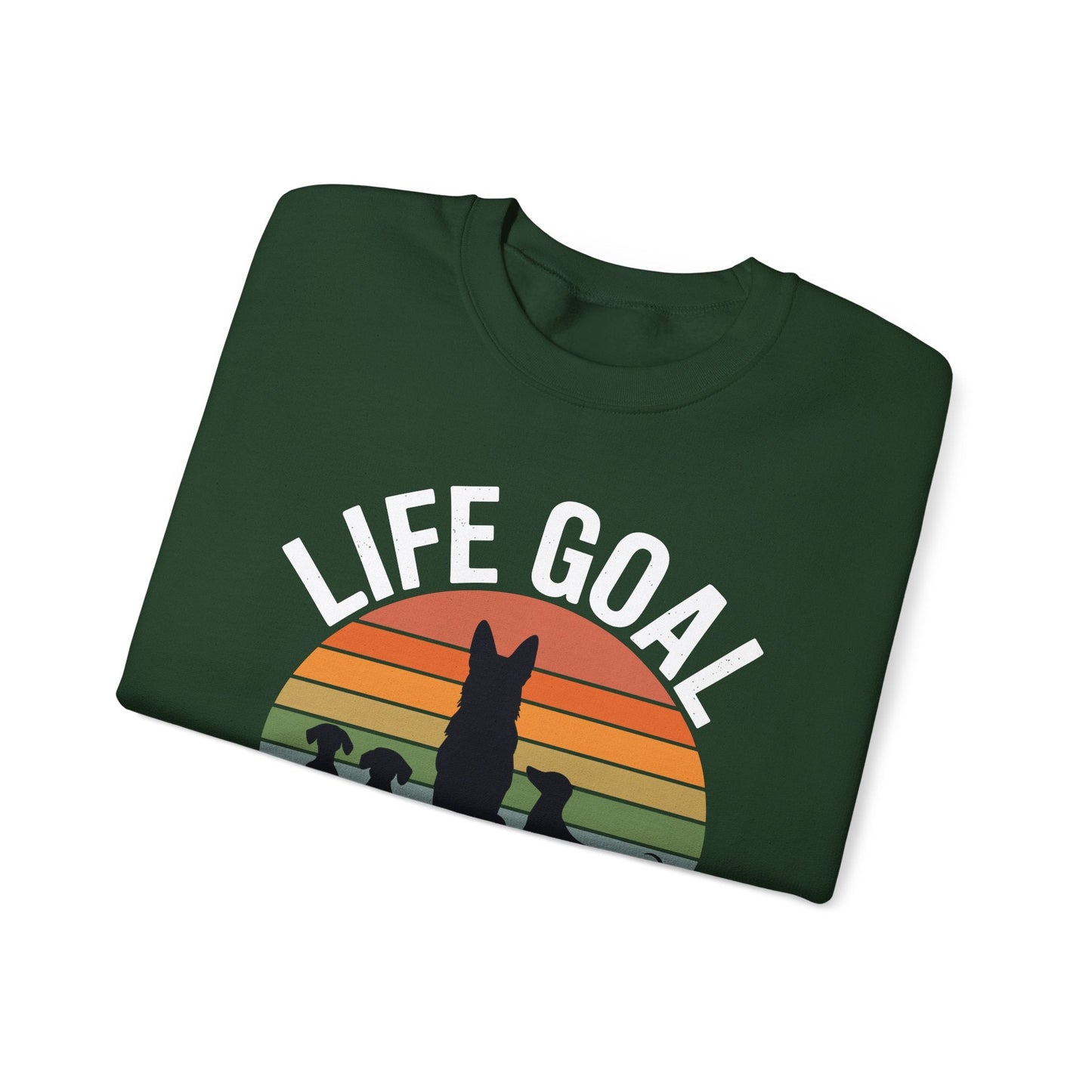 Life Goal Pet All The Dogs Funny Dog Sweatshirt