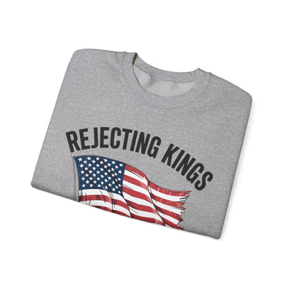 Rejecting Kings Since 1776 Patriotic USA Flag 4th Of July Sweatshirt