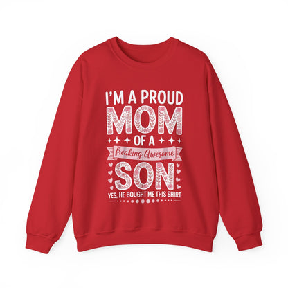 I'm A Proud Mom Gift From Son To Mom Funny Mothers Day Sweatshirt