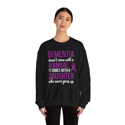 Dementia Doesn't Come With a Manual It Comes With a Daughter Sweatshirt