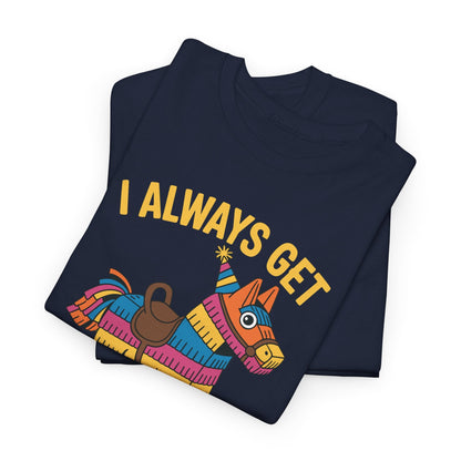 Mexican Pinata I Always Get Hit On Cinco De Mayo T-Shirt Men Women